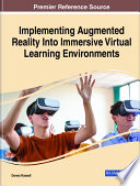 Implementing augmented reality into immersive virtual learning environments /
