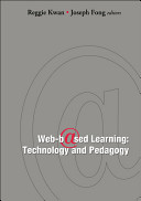 Web-based learning : technology and pedagogy : proceedings of the 4th International Conference, Hong Kong, 1-3 August 2005 /