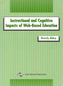 Instructional and cognitive impacts of Web-based education /