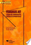 Pedagogies.net : l'essor des communautes virtuelles d'apprentissage /