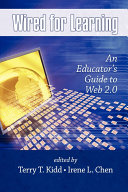 Wired for learning : an educator's guide to web 2.0 /