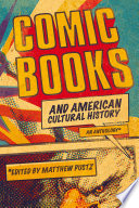 Comic books and American cultural history : an anthology /