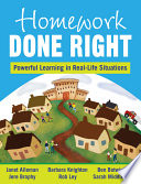 Homework done right : powerful learning in real-life situations /