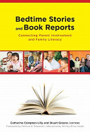 Bedtime stories and book reports : connecting parent involvement and family literacy /