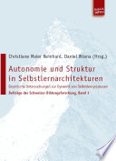 Autonomie und Struktur in Selbstlernarchitekturen : empirische Untersuchungen zur Dynamik von Selbstlernprozessen /