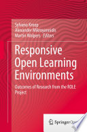 Responsive Open Learning Environments : Outcomes of Research from the ROLE Project /