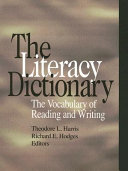 The literacy dictionary : the vocabulary of reading and writing /