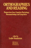 Orthographies and reading : perspectives from cognitive psychology, neuropsychology, and linguistics /
