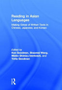Reading in Asian languages : making sense of written texts in Chinese, Japanese, and Korean /