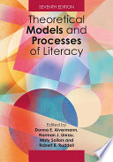 Theoretical models and processes of literacy /