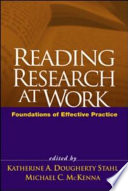 Reading research at work : foundations of effective practice /