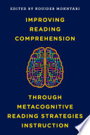 Improving reading comprehension through metacognitive reading strategies instruction /
