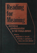 Reading for meaning : fostering comprehension in the middle grades /