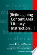 (Re)imagining content-area literacy instruction /