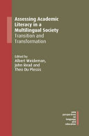 Assessing academic literacy in a multilingual society : transition and transformation /