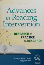 Advances in reading intervention : research to practice to research /