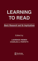 Learning to read : basic research and its implications /