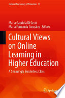 Cultural Views on Online Learning in Higher Education : A Seemingly Borderless Class /