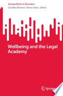 Wellbeing and the Legal Academy /