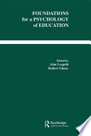 Foundations for a psychology of education /