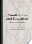 Mindfulness and education : research and practice /