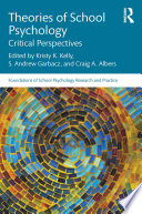 Theories of School Psychology : Critical Perspectives /