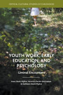 Youth work, early education, and psychology : liminal encounters /