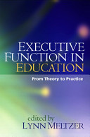 Executive function in education : from theory to practice /