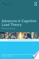 Advances in cognitive load theory : rethinking teaching /