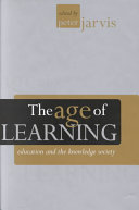 The age of learning : education and the knowledge society /