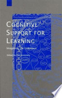 Cognitive support for learning : imagining the unknown /