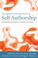 Development and assessment of self-authorship : exploring the concept across cultures /