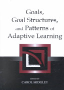 Goals, goal structures, and patterns of adaptive learning /