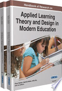 Handbook of research on applied learning theory and design in modern education /