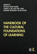 Handbook of the cultural foundations of learning /