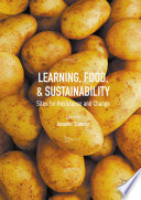 Learning, food, and sustainability : sites for resistance and change /