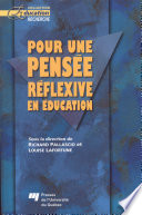 Pour une pensee reflexive en education /