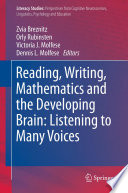 Reading, writing, mathematics and the developing brain : listening to many voices /
