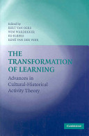 The transformation of learning : advances in cultural-historical activity theory /