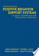 Implementing positive behavior support systems in early childhood and elementary settings /