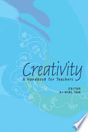 Creativity : a handbook for teachers /