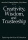 Creativity, wisdom, and trusteeship : exploring the role of education /