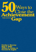 50 ways to close the achievement gap /