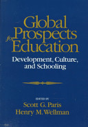Global prospects for education : development, culture, and schooling /
