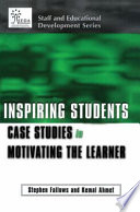 Inspiring students : case studies in motivating the learner /