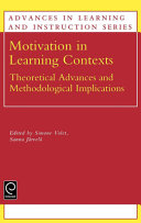 Motivation in learning contexts : theoretical advances and methodological implications /