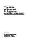 The role of interest in learning and development /