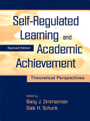 Self-regulated learning and academic achievement : theoretical perspectives /