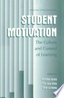 Student motivation : the culture and context of learning /