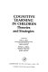 Cognitive learning in children : theories and strategies /